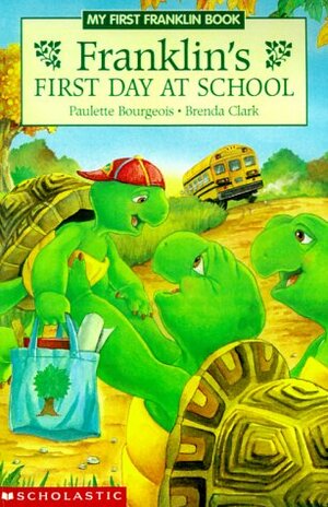 Franklin's First Day of School by Paulette Bourgeois, Eva Moore