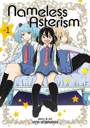 Nameless Asterism, Vol. 1 by Kina Kobayashi, Kina Kobayashi