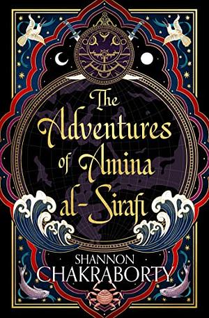 The Adventures of Amina Al-Sirafi by S.A. Chakraborty