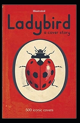 Ladybird A Cover Story illustrated by D.H. Lawrence