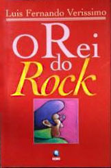 O Rei do Rock by Luís Fernando Veríssimo