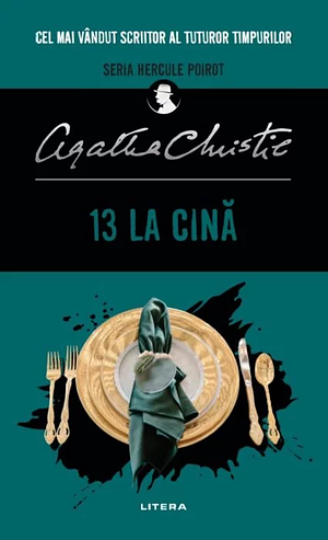 13 la cină by Agatha Christie