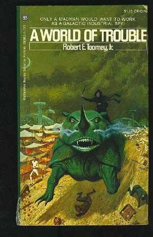 A World of Trouble by Robert E. Toomey Jr.