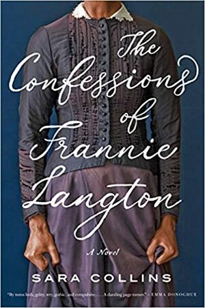 The Confessions of Frannie Langton by Sara Collins
