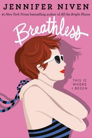 Breathless by Jennifer Niven