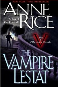 The Vampire Lestat by Anne Rice