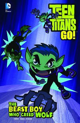 The Beast Boy Who Cried Wolf by J. Torres