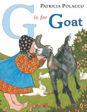 G Is for Goat by Patricia Polacco