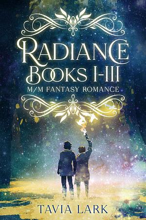 Radiance Books 1-3 by Tavia Lark