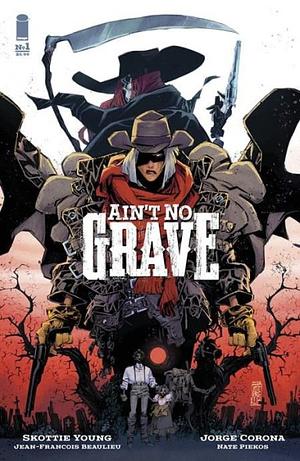 Ain't No Grave #1 by Skottie Young