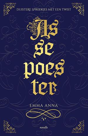 Assepoester by Emma Anna