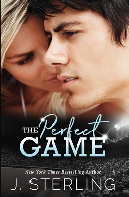 The Perfect Game by J. Sterling