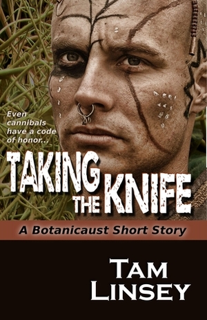 Taking the Knife by Tam Linsey
