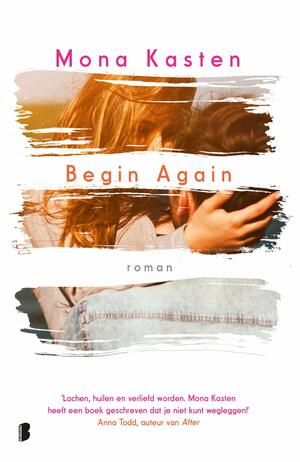 Begin again by Mona Kasten