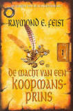 De macht van een koopmansprins by Raymond E. Feist, Richard Heufkens