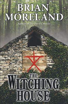 The Witching House: A Horror Novella by Brian Moreland