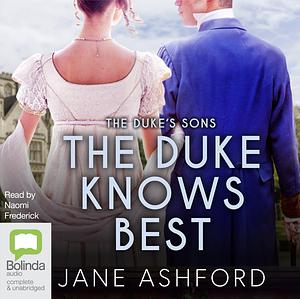 The Duke Knows Best by Jane Ashford