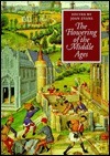 The Flowering Of The Middle Ages by Joan Evans