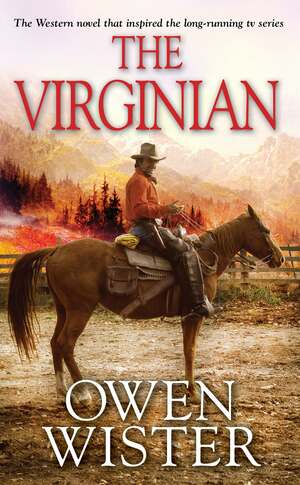 The Virginian by Owen Wister