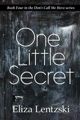 One Little Secret by Eliza Lentzski