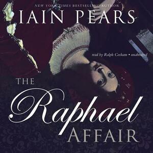 The Raphael Affair by Iain Pears