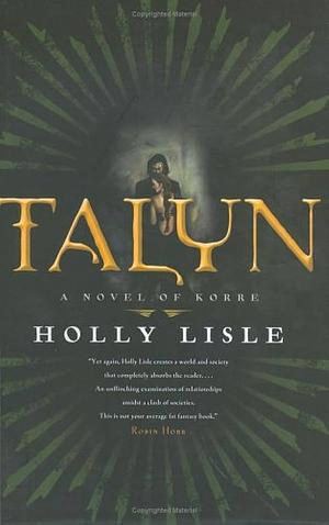 Talyn: A Novel of Korre by Holly Lisle