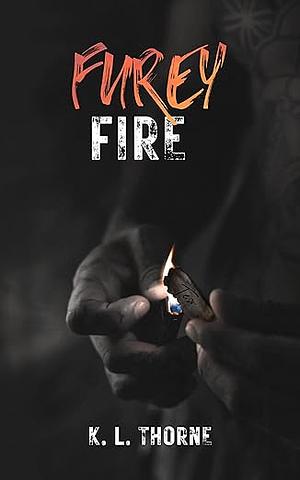 Furey Fire by K.L. Thorne