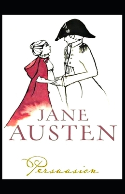 Persuasion Illustrated. by Jane Austen