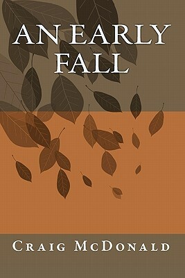 An Early Fall by Craig McDonald