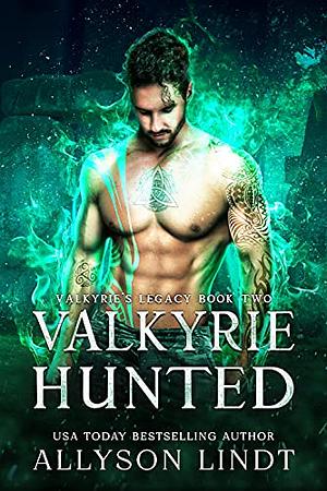 Valkyrie Hunted by Allyson Lindt