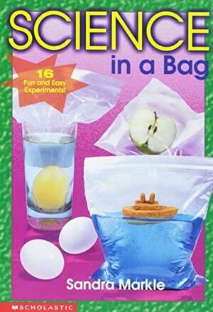 Science in a Bag by Sandra Markle