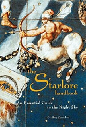 The Starlore Handbook: An Essential Guide to the Night Sky by Geoffrey Cornelius