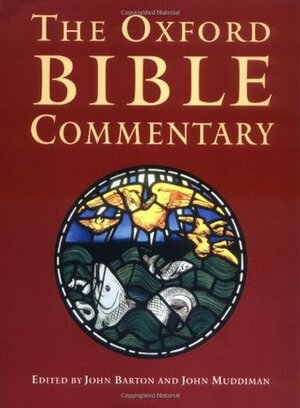 The Oxford Bible Commentary by John Barton