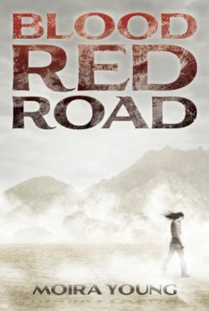 Blood Red Road by Moira Young