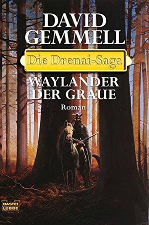 Waylander der Graue by Irmhild Seeland, David Gemmell