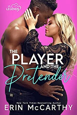 The Player and the Pretender by Erin McCarthy