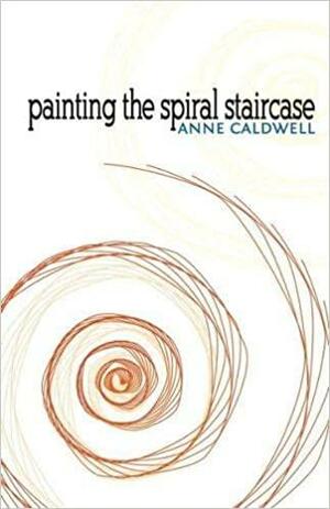 Painting the Spiral Staircase by Anne Caldwell