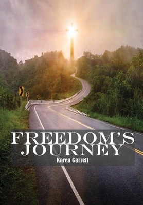 Freedom's Journey by Karen Garrett