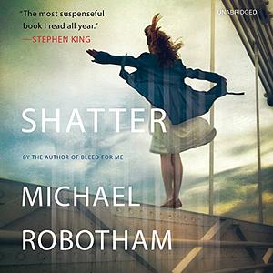 Shatter by Michael Robotham