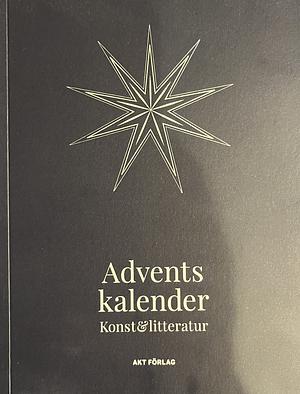 Adventskalender Konst & Litteratur by Margareta Petersson (red.)