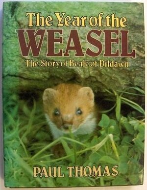 The Year of the Weasel by Paul Thomas