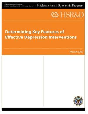 Determining Key Features of Effective Depression Interventions by U. S. Department of Veterans Affairs, Health Services Research Services