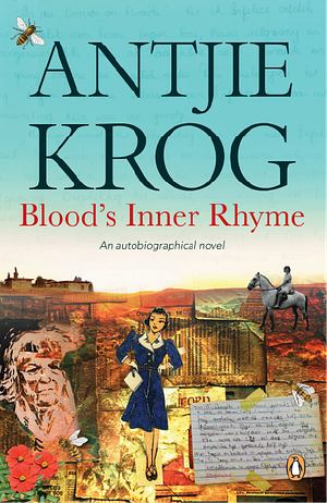 Blood's Inner Rhyme by Antjie Krog