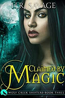Claimed by Magic by H.R. Savage