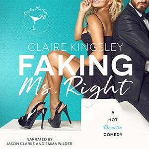 Faking Ms. Right by Claire Kingsley