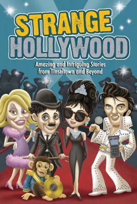 Strange Hollywood by Editors of Portable Press
