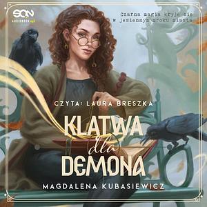 Klątwa dla Demona by Magdalena Kubasiewicz