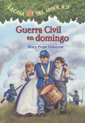 Guerra Civil En Domingo (Civil War on Sunday) by Mary Pope Osborne