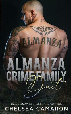 Almanza Crime Family Duet by Chelsea Camaron