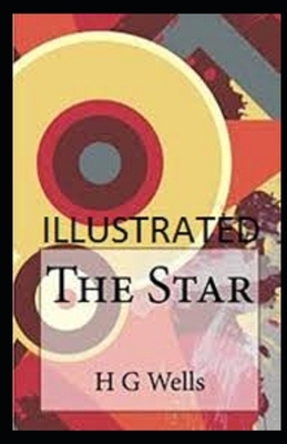 The Star Illustrated by H.G. Wells